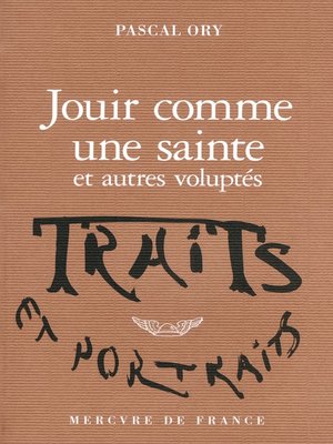 cover image of Jouir comme une sainte et autres voluptés